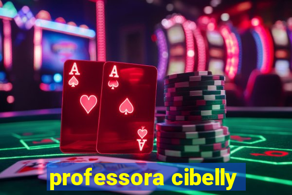 professora cibelly